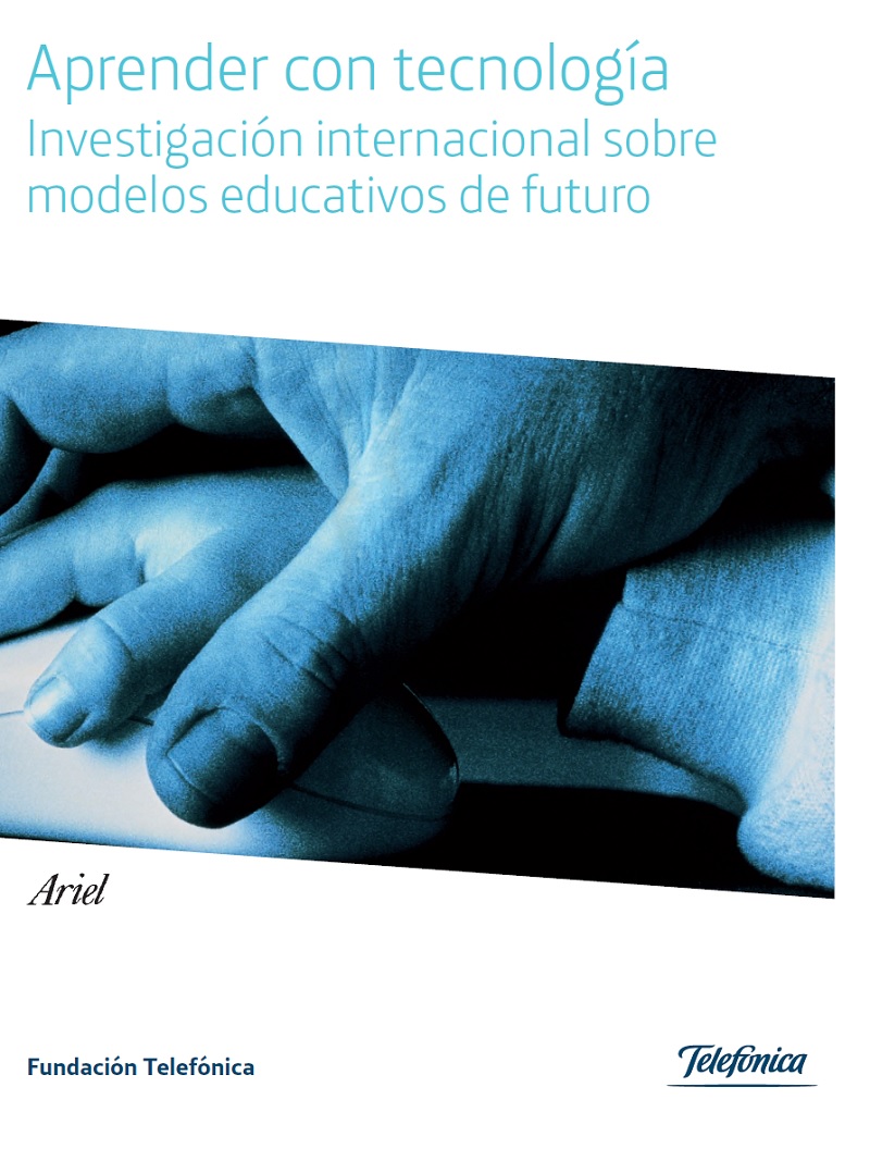 Aprender con tecnología. Investigación internacional sobre modelos educativos de futuro