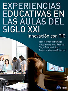 Educational Experiences in 21st Century Classrooms. Innovation with ICTs