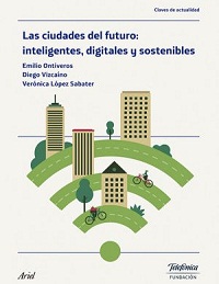 The Cities of the Future: Intelligent, Digital and Sustainable