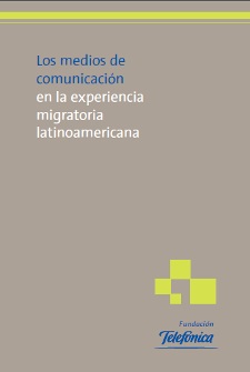The Media in the Latin American Migration Experience