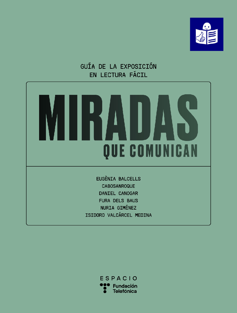 Guía de la exposición Miradas que comunican. Lectura Fácil